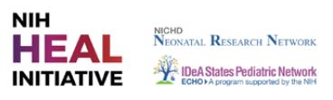 Logo: NIH HEAL Initiative. NICHD Neonatal Research Network. Idea States Pediatric Netwos. ECHO: A program supported by the NIH.